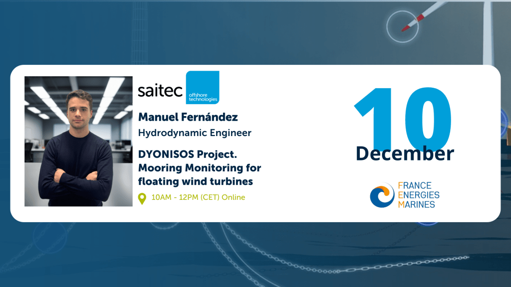 Monitorización del sistema de fondeo de la eólica marina flotante: Webinar del proyecto DYONISOS – DYONISOS Manuel Fernandez