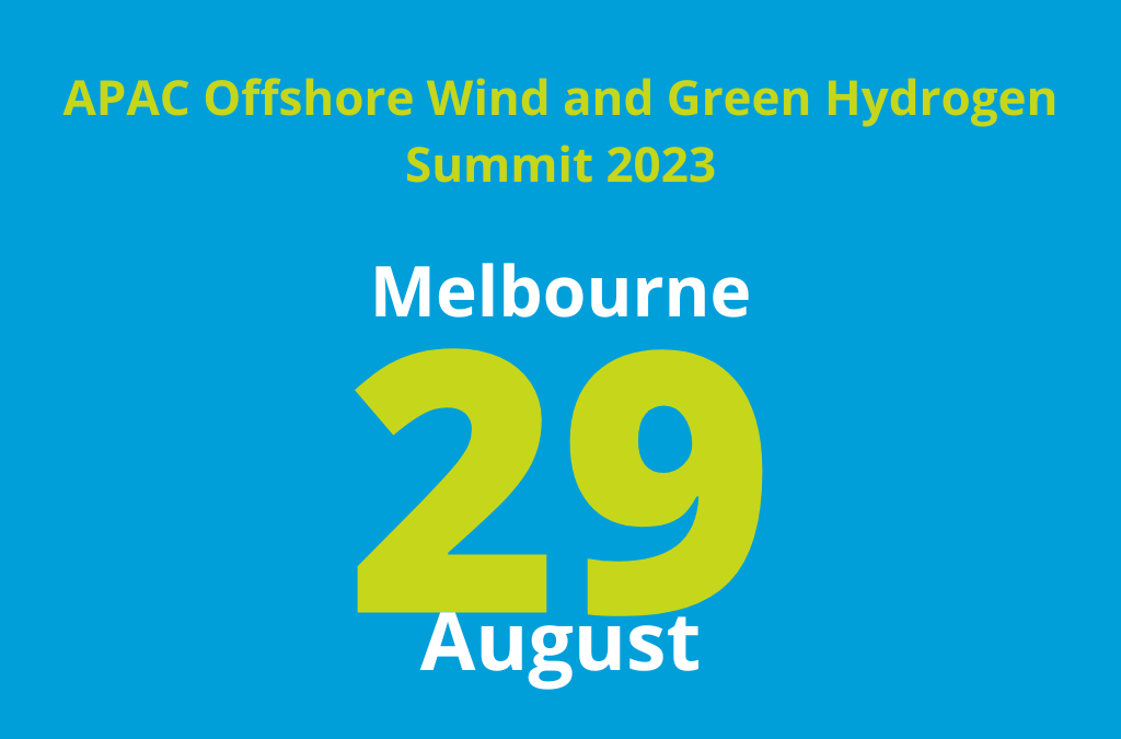 APAC Offshore Wind and Green Hydrogen Summit 2023